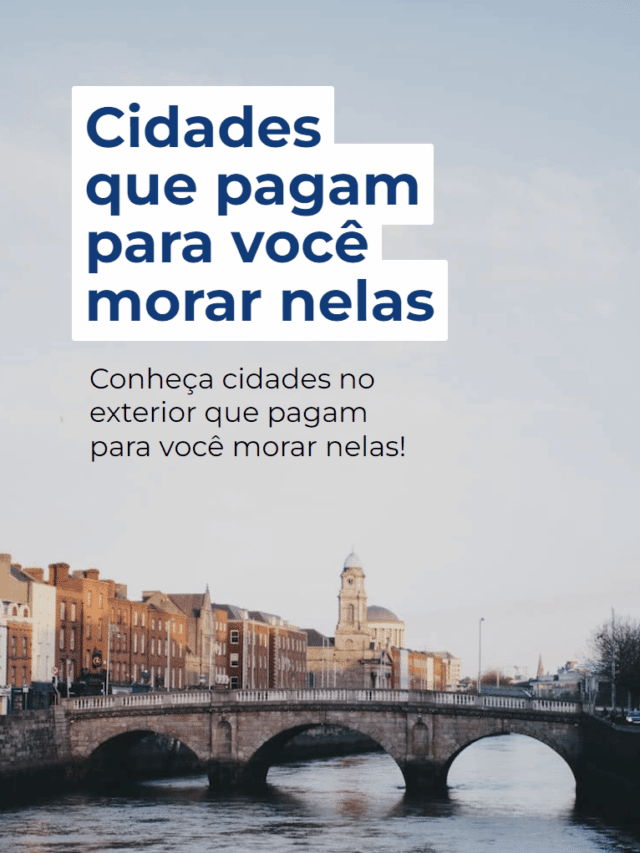 Cidades que pagam para você morar